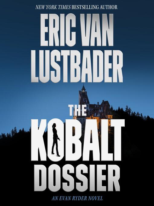 Title details for The Kobalt Dossier--An Evan Ryder Novel by Eric Van Lustbader - Wait list